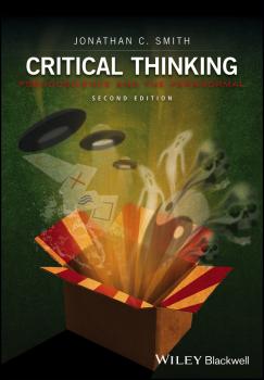 Critical Thinking. Pseudoscience and the Paranormal - Jonathan Smith C. 