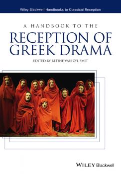 A Handbook to the Reception of Greek Drama - Betine van Zyl Smit 