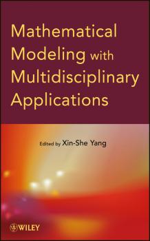Mathematical Modeling with Multidisciplinary Applications - Xin-She  Yang 