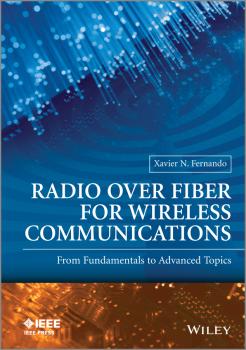 Radio over Fiber for Wireless Communications: From Fundamentals to Advanced Topics - Xavier Fernando N 
