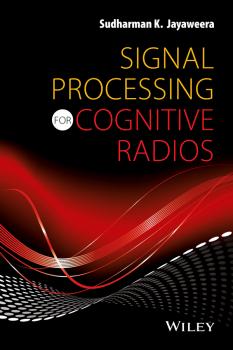 Signal Processing for Cognitive Radios - Sudharman Jayaweera K. 