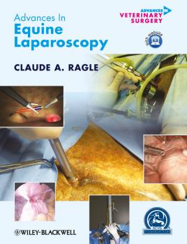 Advances in Equine Laparoscopy - Claude Ragle A. 