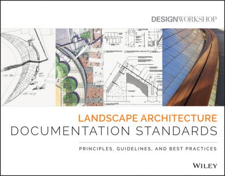 Landscape Architecture Documentation Standards. Principles, Guidelines, and Best Practices - Design Workshop 