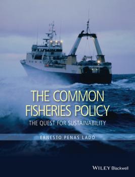 The Common Fisheries Policy. The Quest for Sustainability - Ernesto Lado Penas 