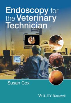 Endoscopy for the Veterinary Technician - Susan  Cox 