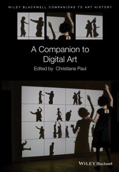 A Companion to Digital Art - Christiane  Paul 