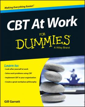CBT At Work For Dummies - Gill  Garratt 