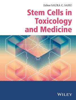 Stem Cells in Toxicology and Medicine - Saura Sahu C. 
