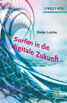 Surfen in die digitale Zukunft - Dieter  Lutzke 