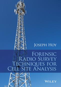 Forensic Radio Survey Techniques for Cell Site Analysis - Joseph  Hoy 