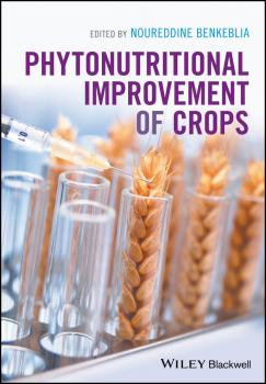 Phytonutritional Improvement of Crops - Noureddine  Benkeblia 