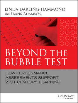Beyond the Bubble Test. How Performance Assessments Support 21st Century Learning - Linda  Darling-Hammond 