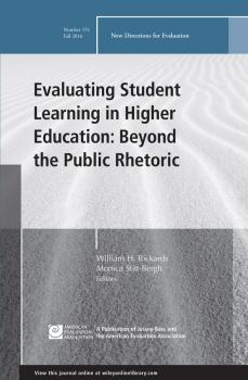 Evaluating Student Learning in Higher Education: Beyond the Public Rhetoric. New Directions for Evaluation, Number 151 - Monica  Stitt-Bergh 