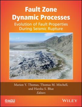 Fault Zone Dynamic Processes. Evolution of Fault Properties During Seismic Rupture - Thomas Mitchell M. 