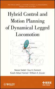Hybrid Control and Motion Planning of Dynamical Legged Locomotion - Nasser  Sadati 