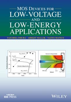 MOS Devices for Low-Voltage and Low-Energy Applications - Yasuhisa  Omura 