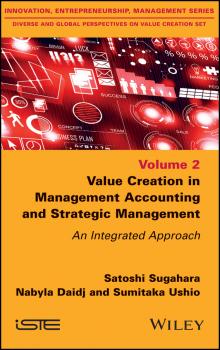 Value Creation in Management Accounting and Strategic Management. An Integrated Approach - Nabyla  Daidj 