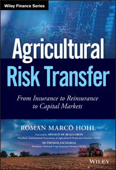 Agricultural Risk Transfer. From Insurance to Reinsurance to Capital Markets - Roman Hohl Marco 