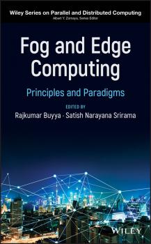 Fog and Edge Computing. Principles and Paradigms - Rajkumar  Buyya 