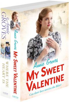 Annie Groves 2-Book Valentine Collection: My Sweet Valentine, Where the Heart Is - Annie Groves 