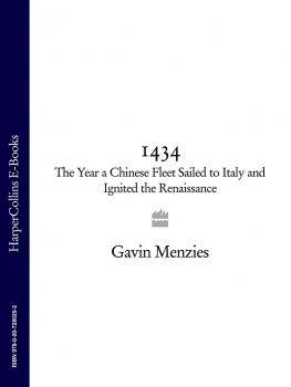 1434: The Year a Chinese Fleet Sailed to Italy and Ignited the Renaissance - Gavin  Menzies 