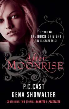 After Moonrise: Possessed / Haunted - Gena Showalter 