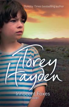 Innocent Foxes: A Novel - Torey  Hayden 