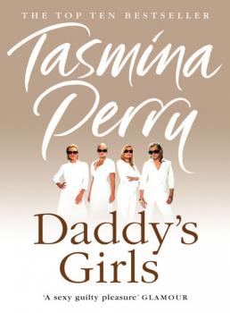 Daddy’s Girls - Tasmina  Perry 