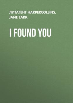 I Found You - Jane  Lark 