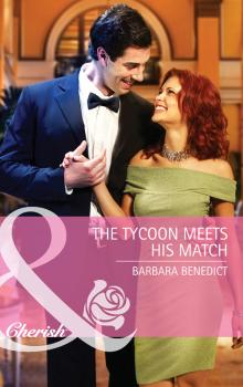 The Tycoon Meets His Match - Barbara  Benedict Mills & Boon Cherish