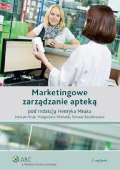 Marketingowe zarządzanie apteką - Małgorzata Michalik 