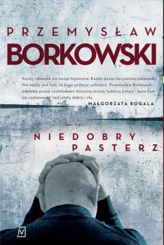 Niedobry pasterz - Przemysław Borkowski 
