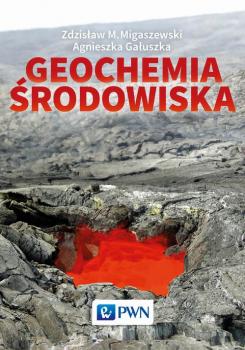 Geochemia środowiska - Zdzisław Migaszewski 