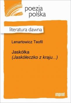 Jaskółka (Jaskółeczko z kraju...) - Teofil Lenartowicz 