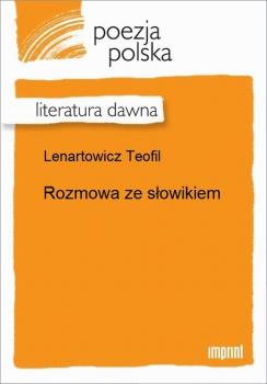 Rozmowa ze słowikiem - Teofil Lenartowicz 