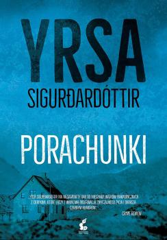 Porachunki - Yrsa Sigurðardóttir Freyja i Huldur