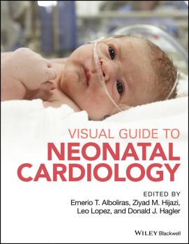 Visual Guide to Neonatal Cardiology - Cecilio (Leo) Lopez 