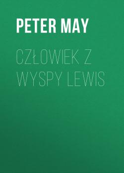 Człowiek z wyspy Lewis - Peter  May 