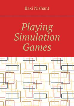 Playing Simulation Games - Baxi Nishant 