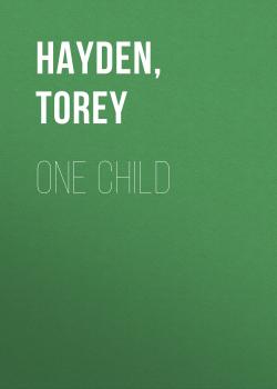 One Child - Torey  Hayden 