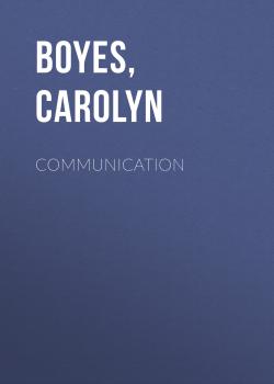 Communication - Carolyn  Boyes 