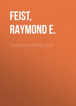 Crown Imperilled - Raymond E.  Feist 