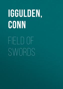 Field of Swords - Conn  Iggulden 