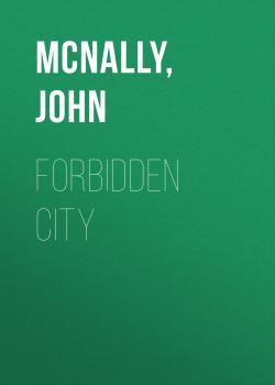 Forbidden City - John  McNally 