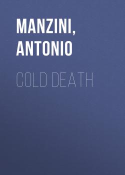 Cold Death - Antonio Manzini 
