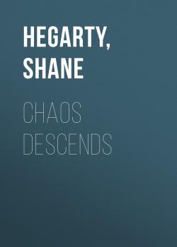 Chaos Descends - Shane  Hegarty 