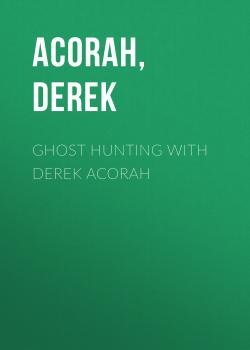 Ghost Hunting with Derek Acorah - Derek Acorah 