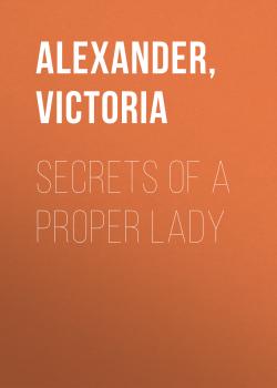 Secrets of a Proper Lady - Victoria  Alexander Last Man Standing