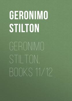 Geronimo Stilton, Books 11/12 - Geronimo  Stilton 