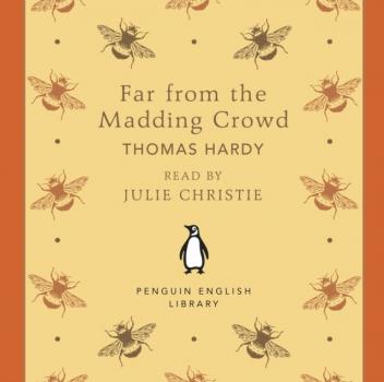 Far From the Madding Crowd - Томас Харди The Penguin English Library